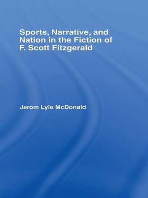 cover image of Sports, Narrative, and Nation in the Fiction of F. Scott Fitzgerald